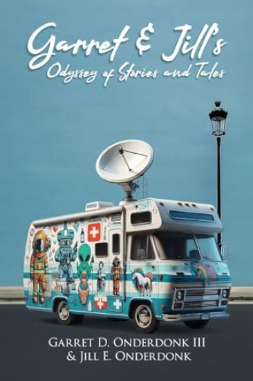 Garret & Jill's Odyssey of Stories and Tales