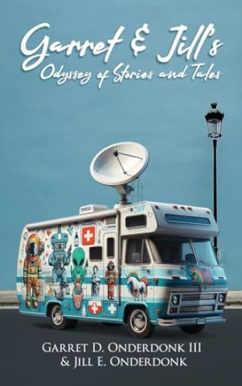 Garret & Jill's Odyssey of Stories and Tales