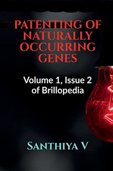 Patenting of Naturally Occurring Genes