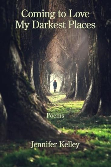 Coming to Love My Darkest Places