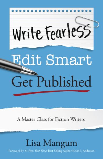 WRITE FEARLESS EDIT SMART GET PUBLISHED
