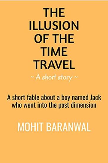 The Illusion of the Time Travel