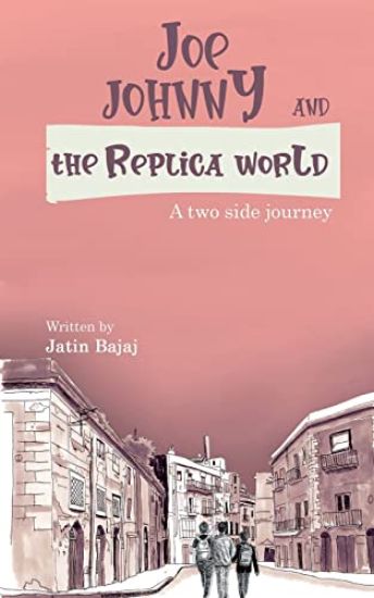 Joe, Johnny And The Replica world