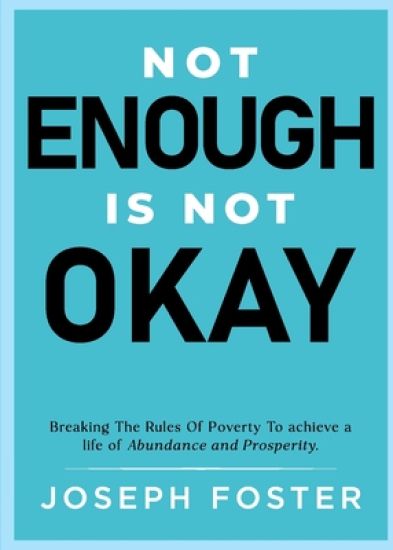 Not Enough Is Not Okay