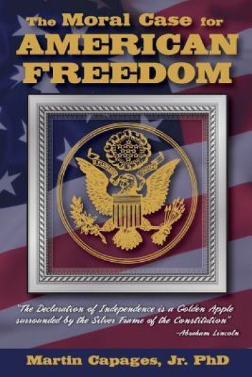 The Moral Case for American Freedom