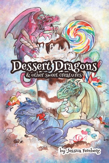 Dessert Dragons & Other Sweet Creatures