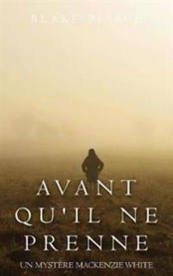 Avant Qu'il Ne Prenne