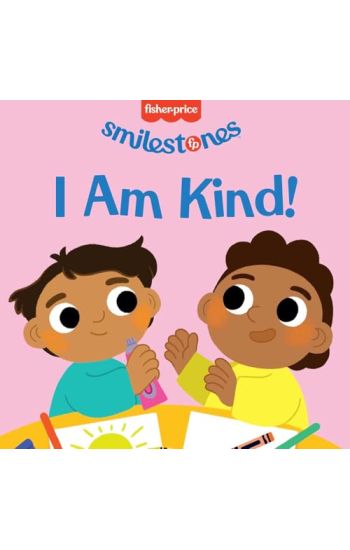 Fisher-Price: I Am Kind!