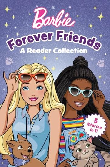Barbie: Forever Friends - A Reader Collection