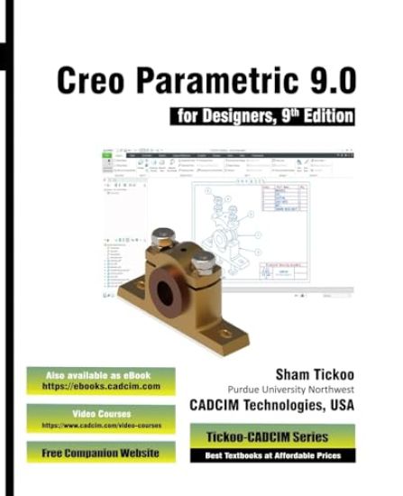 Creo Parametric 9.0 for Designers, 9th Edition