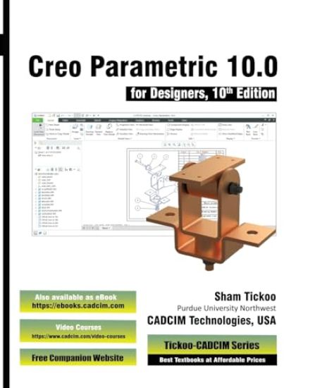 Creo Parametric 10.0 for Designers, 10th Edition