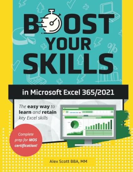 Boost Your Skills in Microsoft(R) Excel 365/2021
