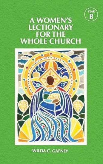 A Women's Lectionary for the Whole Church Year B
