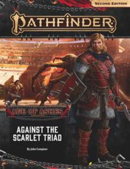 Pathfinder Adventure Path: Against the Scarlet Triad (Age of Ashes 5 of 6) [P2]