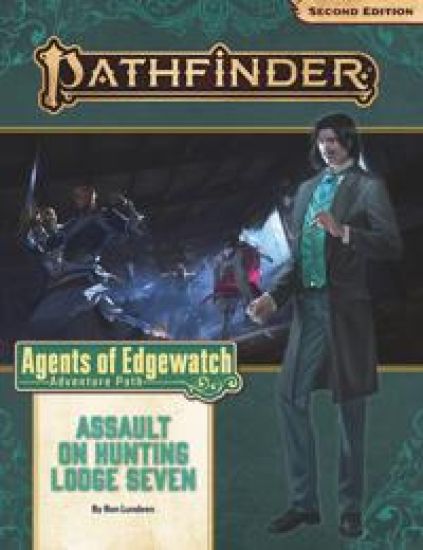 Pathfinder Adventure Path: Assault on Hunting Lodge Seven (Agents of Edgewatch 4 of 6) (P2)