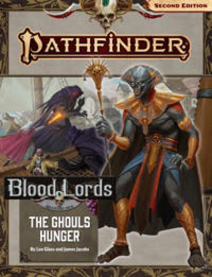 Pathfinder Adventure Path: The Ghouls Hunger (Blood Lords 4 of 6) (P2)