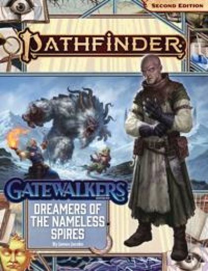 Pathfinder Adventure Path: Dreamers of the Nameless Spires (Gatewalkers 3 of 3) (P2)