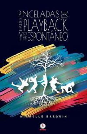 Pinceladas de Teatro Playback y Teatro Espontáneo