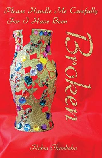 Please Handle Me Carefully for I Have Been Broken