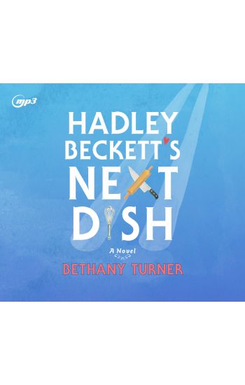 Hadley Beckett's Next Dish