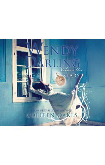 Wendy Darling: Volume 1: Stars: Volume 1