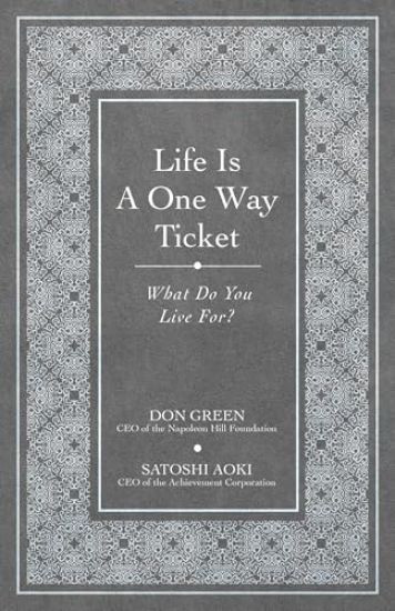Life Is a One-Way Ticket