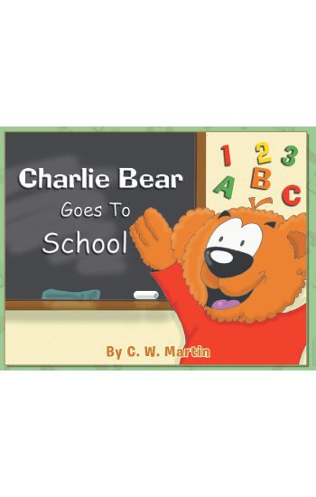 Charlie Bear Goes To School