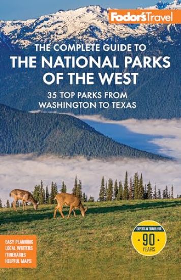 Fodor's The Complete Guide to the National Parks of the West