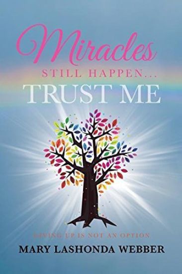 Miracles Still Happen... Trust Me