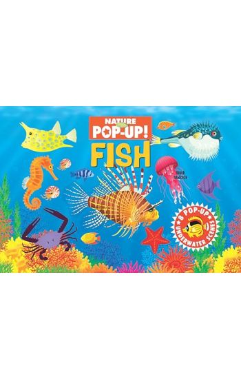 Nature Pop-Up! Fish: 8 Pop-Up Underwater Scenes