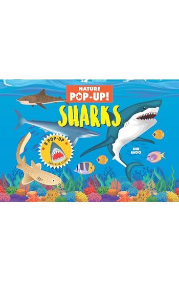 Nature Pop-Up! Sharks: 8 Pop-Up Undersea Scenes
