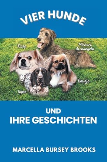 Vier Hunde und ihre Geschichten
