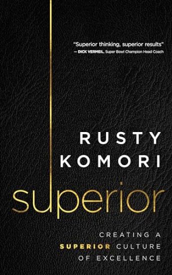 Superior: Creating a Superior Culture of Excellence