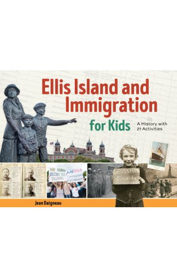 Ellis Island and Immigration for Kids