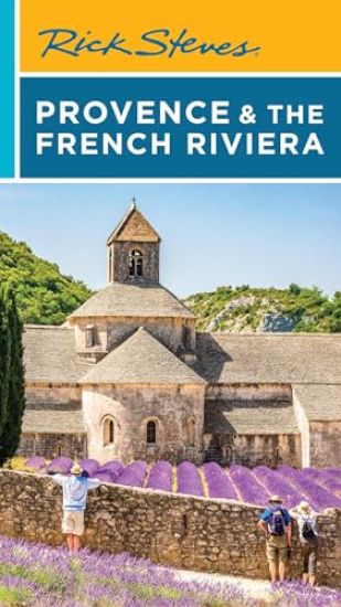 Rick Steves Provence & the French Riviera (Seventeenth Edition)