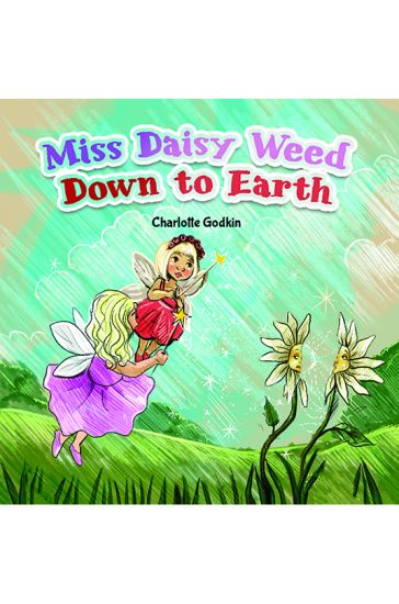 Miss Daisy Weed Down to Earth