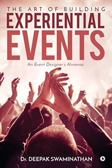 The Art of Building Experiential Events: An Event Designer's Almanac