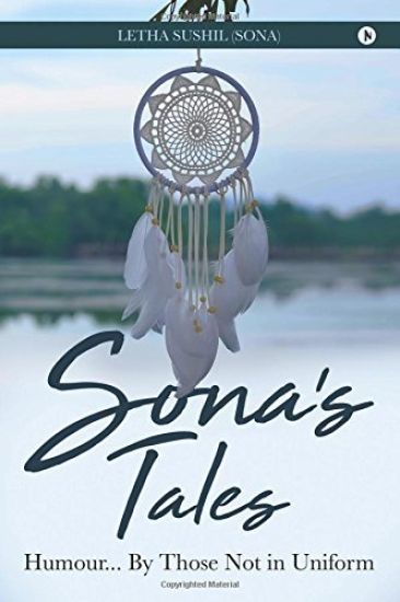Sona's Tales: Humour... by Those Not in Uniform