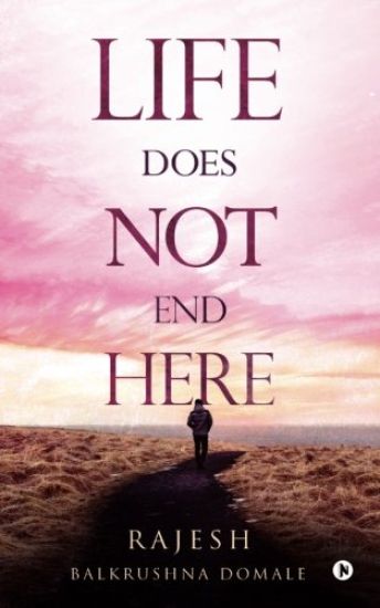 Life Does Not End Here