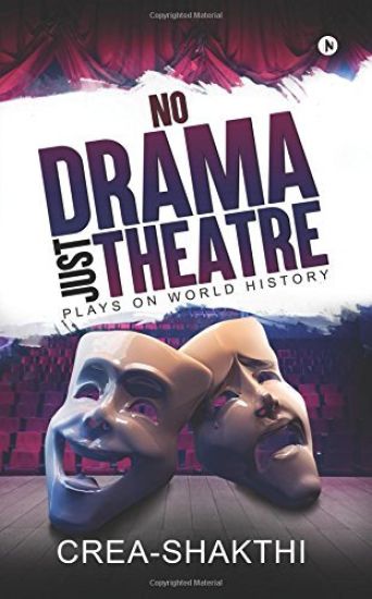 No Drama Just Theatre: Plays on World History