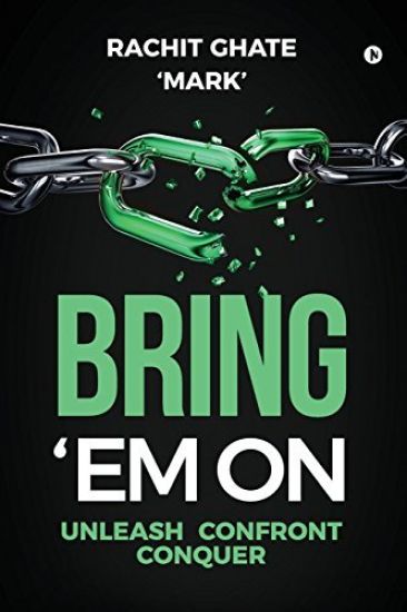 Bring 'em on: Unleash Confront Conquer