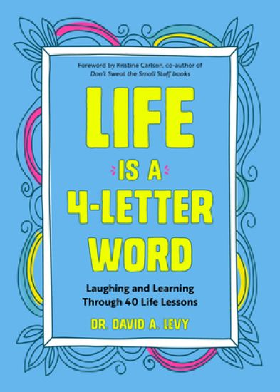 Life Is a 4-Letter Word