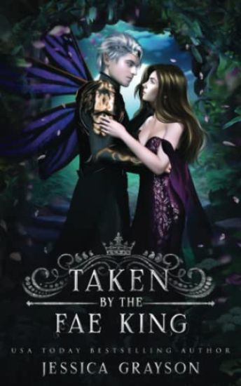 Taken by the Fae King