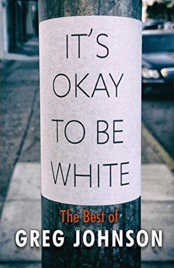 It's Okay to Be White