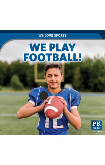 We Play Football!