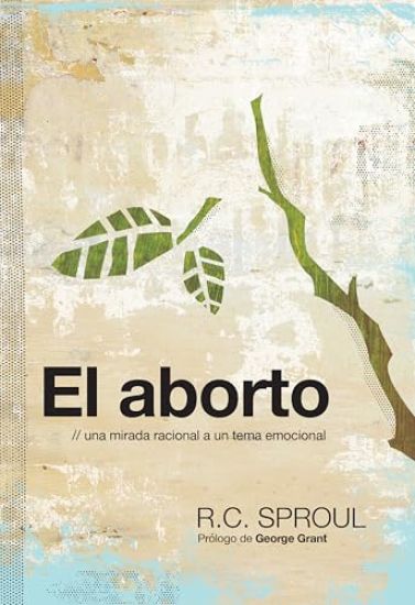 El Aborto: Una Mirada Racional a Un Tema Emocional