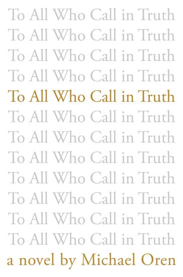 To All Who Call in Truth