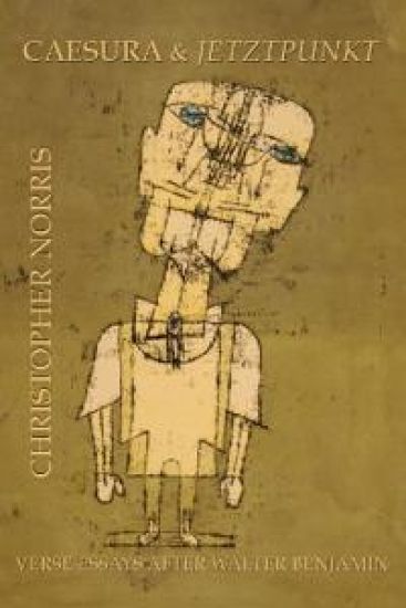 Caesura and Jetztpunkt