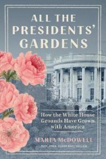 All the Presidents' Gardens