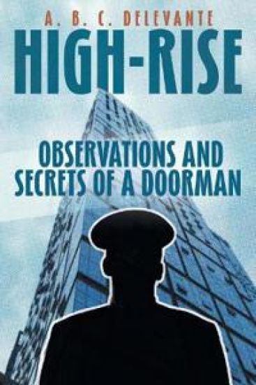 High-Rise Observations and Secrets of a Doorman